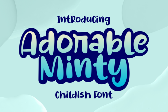 Adorable Minty: A Chic Display Font for Modern Designers