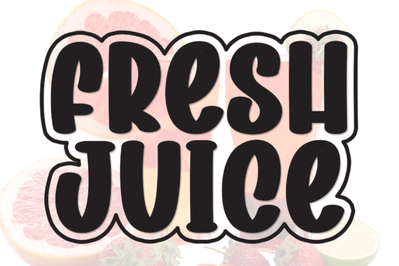 Discovering Sweet Harmony: A Font with a Fresh Juice Vibe