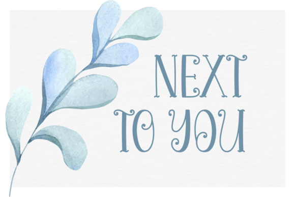 Next to You: The Sweet and Versatile Display Font