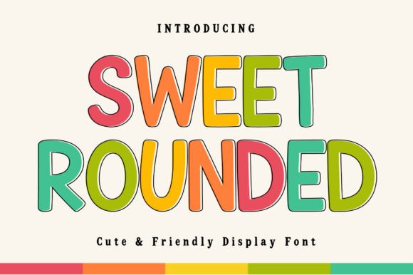Sweet Rounded: Fun, Chunky, and Cheerful Display Font